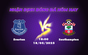 everton southampton 18 05 ngoai hang anh